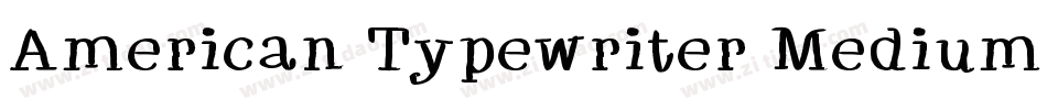 American Typewriter Medium BT字体转换